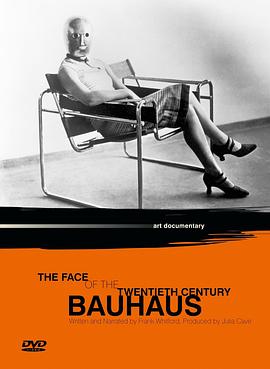 艺术纪录片《包豪斯：二十世纪的面孔 Bauhaus: The Face of the 20th Century》下载-零三纪录片资源网