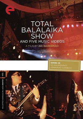 纪录片《牛仔撞红军超级演唱会 Total Balalaika Show》下载-零三纪录片资源网