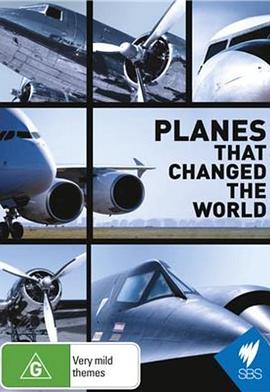 工艺技术纪录片《改变世界的飞机 Planes That Changed the World》下载-零三纪录片资源网