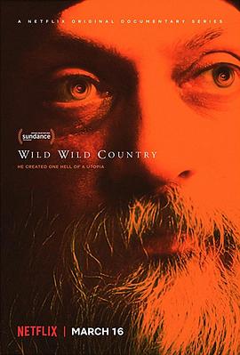 纪录片《异狂国度 Wild Wild Country》下载-零三纪录片资源网