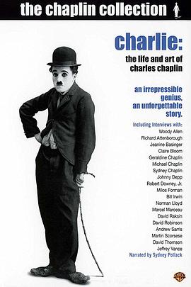 传记纪录片《卓别林的艺界人生 Charlie: The Life and Art of Charles Chaplin》下载-零三纪录片资源网