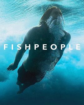 社会生活纪录片《拥抱海洋 fishpeople》下载-零三纪录片资源网
