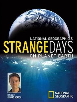 自然纪录片《地球有难 Strange Days on Planet Earth》下载-零三纪录片资源网