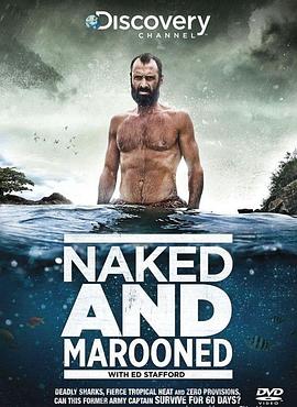 纪录片《只身在荒岛60天 Naked and Marooned with Ed Stafford》下载-零三纪录片资源网