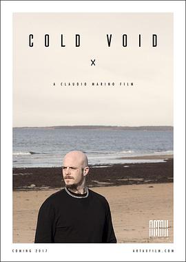 艺术纪录片《寒冷虚空 Cold Void》下载-零三纪录片资源网