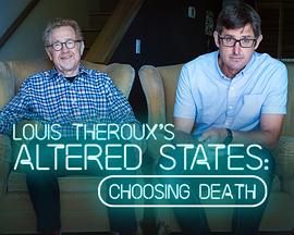 社会生活纪录片《BBC路易斯·泰鲁：灵魂大搜索 - 选择死亡 Louis Theroux: Altered States - Choosing Death》下载-零三纪录片资源网