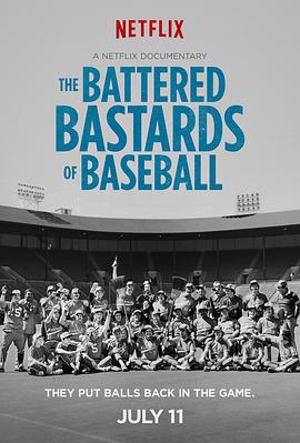 运动纪录片《被殴打的棒球杂种 The Battered Bastards of Baseball》下载-零三纪录片资源网