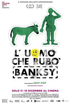 艺术纪录片《盗走班克斯 The Man Who Stole Banksy》下载-零三纪录片资源网