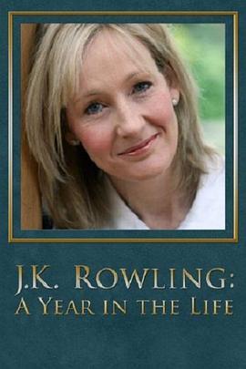J·K·罗琳:生命中的一年 J.K. Rowling: A Year in the Life的海报