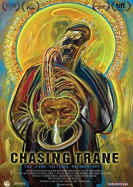 艺术纪录片《追寻柯川 Chasing Trane: The John Coltrane Documentary》下载-零三纪录片资源网