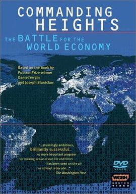 商业金融纪录片《制高点：世界经济之战 Commanding Heights: The Battle for the World Economy》下载-零三纪录片资源网
