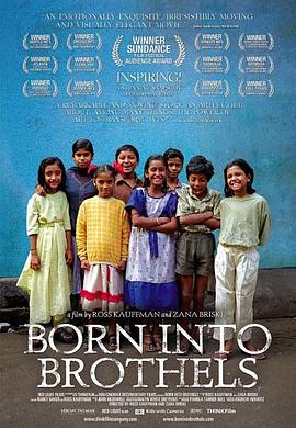 小小摄影师的异想世界 Born Into Brothels: Calcutta's Red Light Kids的海报