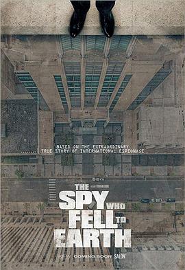 探索纪录片《堕入地球的间谍 The Spy Who Fell to Earth》下载-零三纪录片资源网