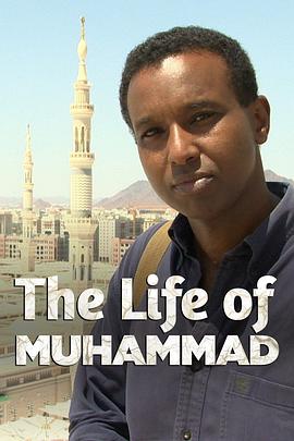 历史，传记纪录片《穆罕默德生平 The Life of Muhammad》下载-零三纪录片资源网