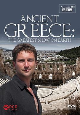 历史,艺术纪录片《古希腊:戏剧起源 第一季 Ancient Greece: The Greatest Show on Earth Season 1》下载-零三纪录片资源网