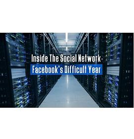 探索纪录片《深入社交网络：Facebook困难的一年 Inside the Social Network: Facebook's Difficult Year》下载-零三纪录片资源网