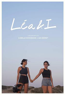 传记纪录片《蕾雅与我 Léa & I》下载-零三纪录片资源网