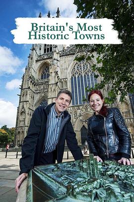 历史纪录片《英国最具历史感的城镇 第一季 Britains Most Historic Towns Season 1》下载-零三纪录片资源网