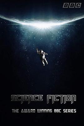 纪录片《科幻真史 The Real History of Science Fiction》下载-零三纪录片资源网