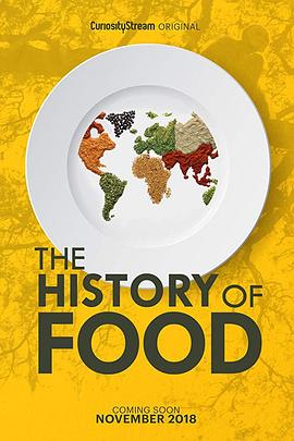美食纪录片《食物的历史 第一季 The History of Food Season 1》下载-零三纪录片资源网