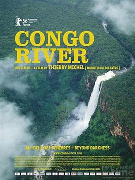 社会生活纪录片《刚果河 Congo river, au-delà des ténèbres》下载-零三纪录片资源网