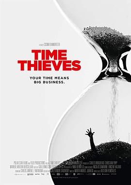 社会生活，商业金融纪录片《时间窃贼 Time Thieves》下载-零三纪录片资源网