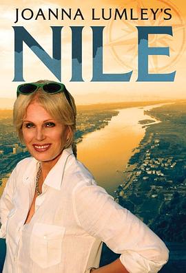 纪录片《乔安娜·林莉的尼罗河之旅 Joanna Lumley's Nile》下载-零三纪录片资源网