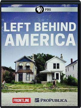 社会生活纪录片《落后的美国 Left Behind America》下载-零三纪录片资源网