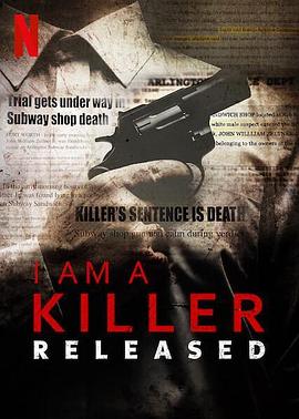 传记纪录片《我是一名杀手：出狱人生 第一季 I Am A Killer: Released Season 1》下载-零三纪录片资源网