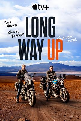 旅行纪录片《一路北上 Long Way Up》下载-零三纪录片资源网