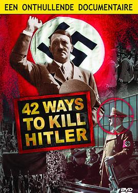 历史纪录片《国家地理：42次刺杀希特勒 National Geographic: 42 Ways to Kill Hitler》下载-零三纪录片资源网