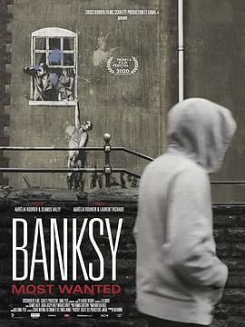 艺术纪录片《班克西，被通缉的艺术家 Banksy Most Wanted》下载-零三纪录片资源网