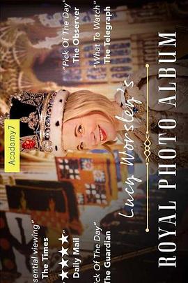 露西·沃斯利的皇家相册 Lucy Worsley’s Royal Photo Album的海报