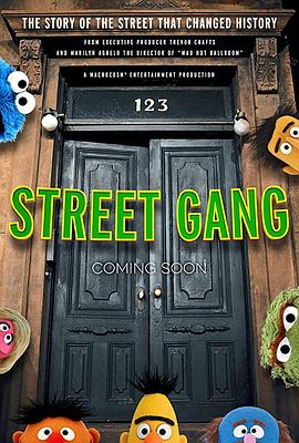 纪录片《街头帮派：如何到达芝麻街 Street Gang: How We Got to Sesame Street》下载-零三纪录片资源网