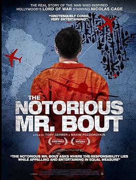 传记纪录片《臭名昭著的布特先生 The Notorious Mr. Bout》下载-零三纪录片资源网