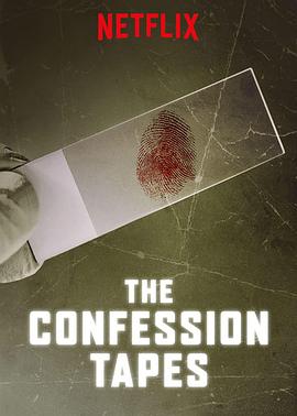 纪录片《认罪口供 第二季 The Confession Tapes Season 2》下载-零三纪录片资源网