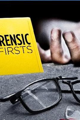 探索纪录片《刑事调查大揭秘 第一季 Forensic Firsts Season 1》下载-零三纪录片资源网