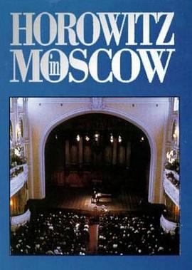 艺术纪录片《霍洛维茨在莫斯科 Horowitz in Moscow》下载-零三纪录片资源网