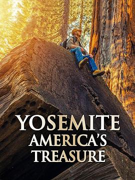 自然纪录片《约塞米蒂：美国宝藏 Yosemite: America's Treasure》下载-零三纪录片资源网