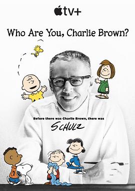 查理·布朗,你是谁? Who Are You, Charlie Brown?的海报