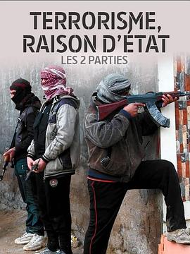 纪录片《强权下的反恐战争 Terrorisme, raison d'État》下载-零三纪录片资源网