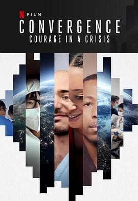 社会生活纪录片《危机中的勇气 Convergence: Courage in a Crisis》下载-零三纪录片资源网