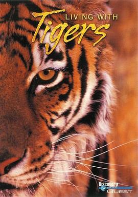 自然纪录片《与虎同行 Living With Tigers》下载-零三纪录片资源网