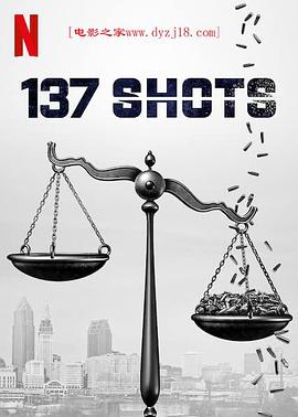 137枪 137 Shots的海报