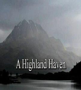 自然纪录片《自然世界：苏格兰高地栖息地 Natural World: A Highland Haven》下载-零三纪录片资源网