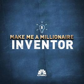 工艺技术纪录片《让我成为一个百万富翁的发明家 Make Me a Millionaire Inventor》下载-零三纪录片资源网