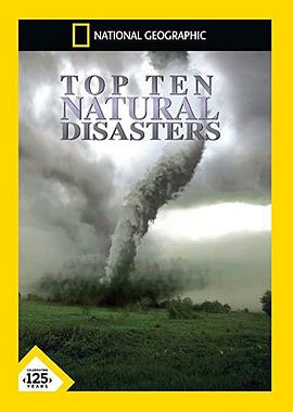 探索纪录片《世界十大灾难 Top Ten Natural Disasters》下载-零三纪录片资源网