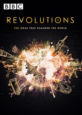 探索纪录片《革新：改变世界的发明 第一季 Revolutions: The Ideas That Changed The World Season 1》下载-零三纪录片资源网