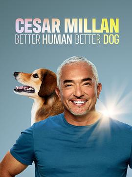 社会生活纪录片《西泽教官狗主人训练班 第2-3季全24集 Cesar Millan: Better Human Better Dog Season 2》下载-零三纪录片资源网