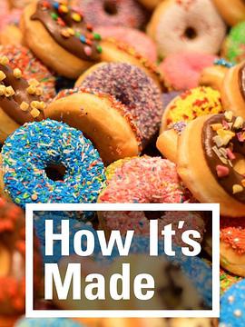 工艺技术纪录片《制造的原理 第十季 How It's Made Season 10》下载-零三纪录片资源网